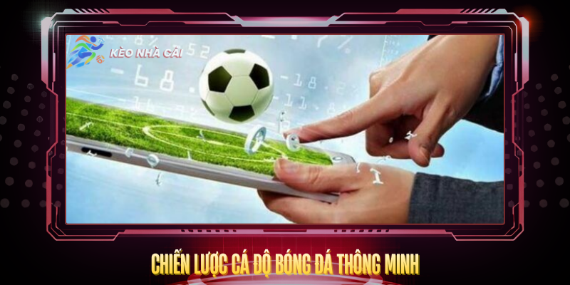Kèo Nhà Cái petcareclub - tỷ lệ Keonhacai5 Mới Nhất T7/2026 5 Chien Luoc Ca Do Bong Da Thong Minh